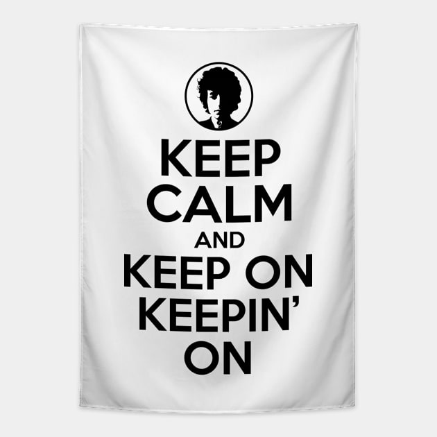 Keep Calm And Keep On Keepin' On Tapestry by Three Meat Curry