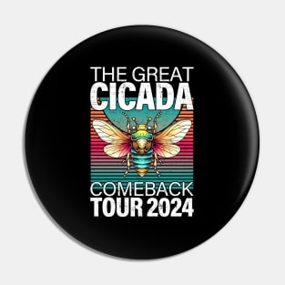 Cicada Comeback Tour 2024 Return Of The Cicadas Pin