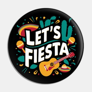 Let's Fiesta Cinco De Mayo Pin