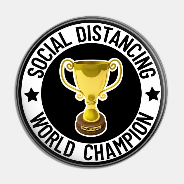 Social Distancing World Champion Pin by Nirvanax Studio