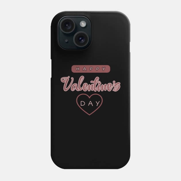 Happy Valentine's Day Phone Case by r.abdulazis