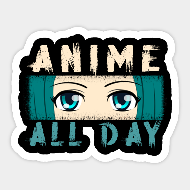 watch anime all day - Anime Girls - Sticker | TeePublic watch anime all day - Anime Girls - Sticker | TeePublic