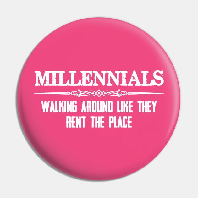 Baby Boomer Gifts - Millennials Walking Around Like They Rent the Place Funny Gift Ideas for Baby Boomers & Generation X Y Z Pin by natashawilona