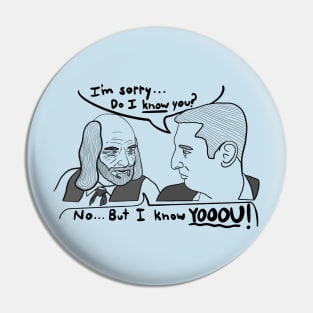 I Know You! - I Think You Should Leave Pin