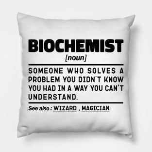 Biochemist Noun Definition Sarcastic Design Funny Biochemist Sayings Pillow