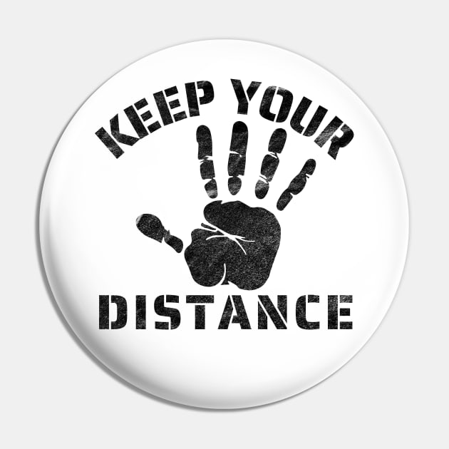 Keep Your Distance Pin by IndiPrintables