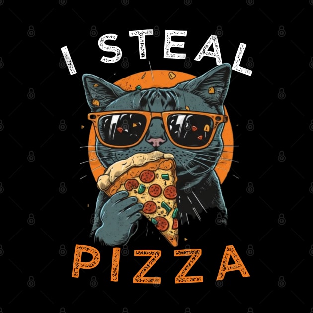 Funny Cat Saying - I Steal Pizza Funny Sarcastic Saying Gift Ideas For Pizza Lovers and Cat Owner by Pezzolano