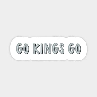 go kings go Magnet