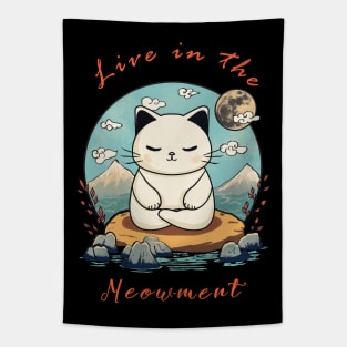 LIVE IN THE MEOW-MENT Tapestry