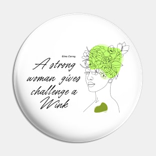 Strong Woman's Challenge Pin