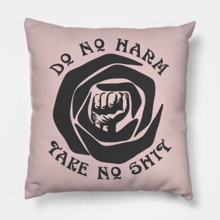 Do No Harm Take No Shit Pillow