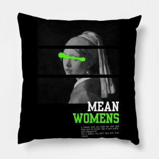 She is a baddie - mean women Pillow