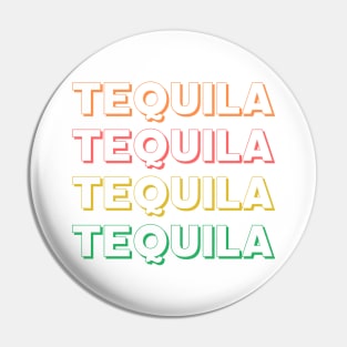 TEQUILA TEQUILA Pin