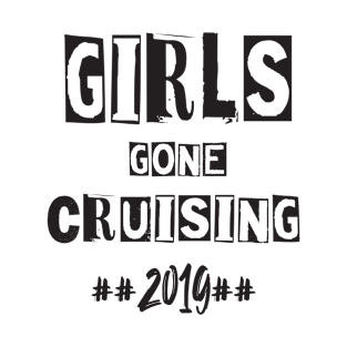 Girls Gone Cruising 2019 T-Shirt