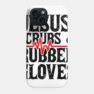 Jesus, Scrubs And Rubber Gloves Phone Case