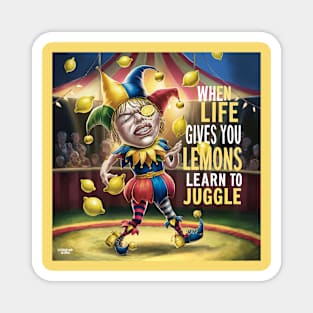 If life gives you lemons Magnet