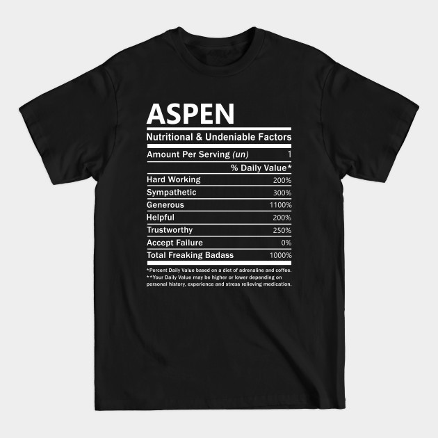 Discover Aspen Name T Shirt - Aspen Nutritional and Undeniable Name Factors Gift Item Tee - Aspen - T-Shirt