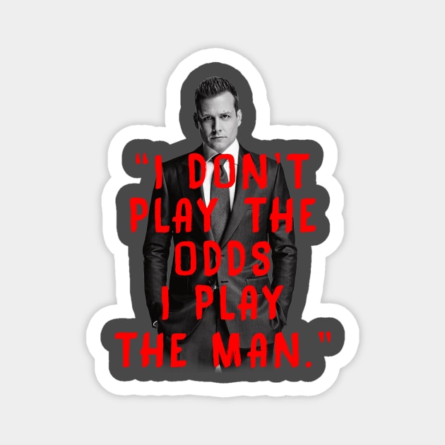 Suits (Harvey Specter Quote) Magnet by HuntPopp2