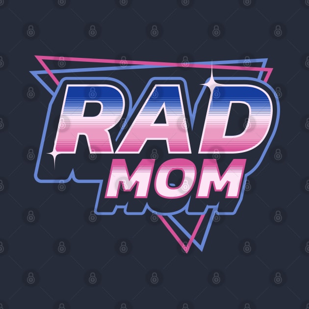 Rad Mom - 80's Retro Vintage Retrowave Mother's Day by OrangeMonkeyArt