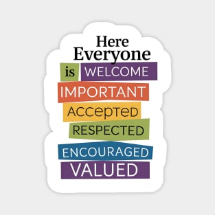 everyone is welcome here Magnet