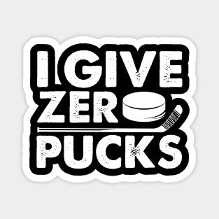 Funny I Give Zero Pucks Ice Hockey Players Pun Magnet