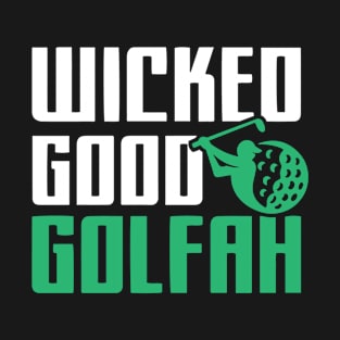 Funny New England Accent, Wicked Good Golfer Gift T-Shirt