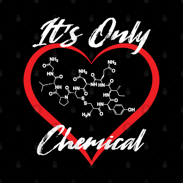 Love, It's Only Chemical by Hornak Designs