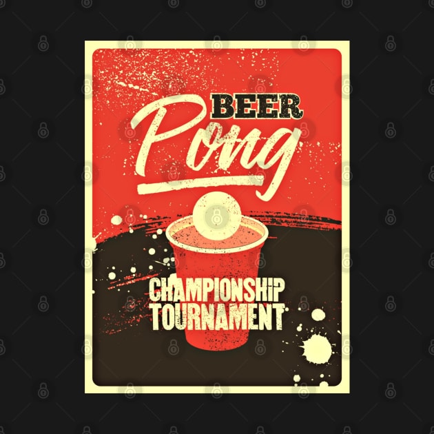 Vintage posters Beer Pong Championship Tournament by Bellinna