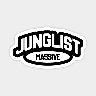 Junglist Massive Magnet