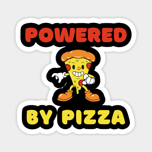 Pizza Power Gift Cute Funny Foodie Shirt Laugh Joke Food Hungry Snack Gift Sarcastic Happy Fun Introvert Awkward Geek Hipster Silly Inspirational Motivational Birthday Present Magnet by EpsilonEridani