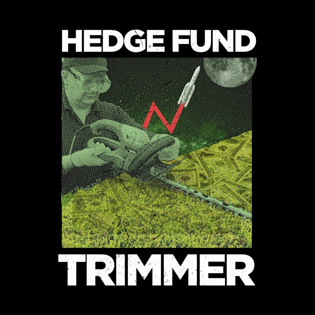 Hedge Fund Trimmer GME wsb funny meme by GriffGraphics