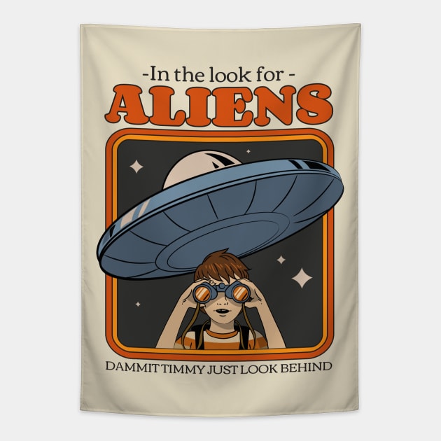 in the look for aliens Tapestry by WOAT