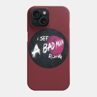 Bad moon Rising Phone Case