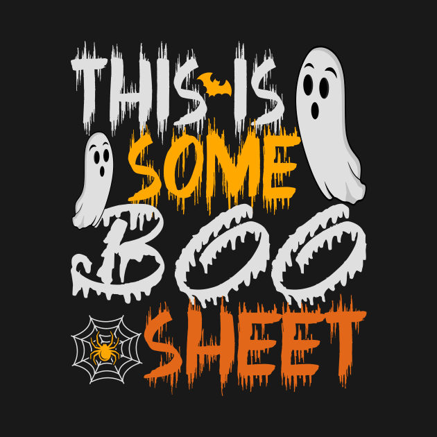 This is Some Boo Sheet funny halloween 2023 by Winter Magical Forest