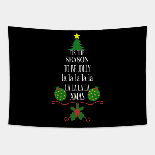 TIS THE SEASON TO BE JOLLY CHRISTMAS TREE Tapestry