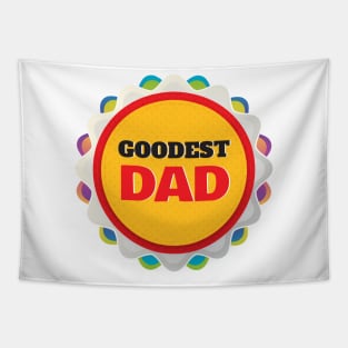 Goodest Dad Tapestry