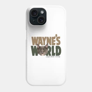 Wayne's World - Munchie Phone Case