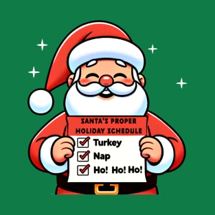 Santa's Proper Holiday Schedule T-Shirt