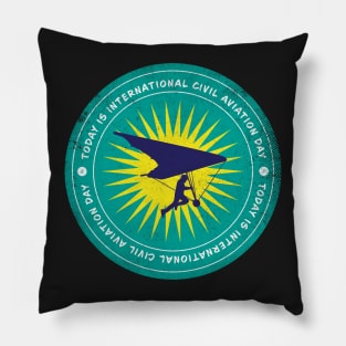 Today is International Civil Aviation Day Badge Pillow