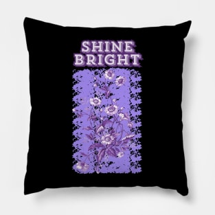 Shine Bright Inspirational Quote Pillow