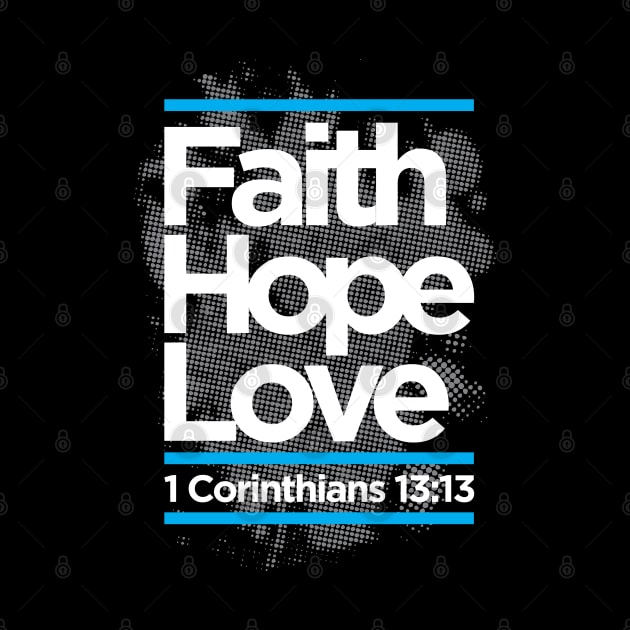 faith hope love 1 corinthians 13:13 by societee28