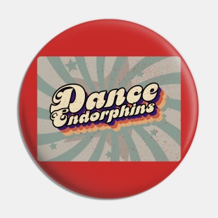 Dance Endorphins Pin