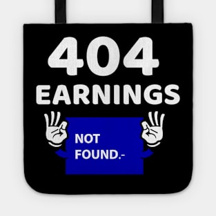 Earning not found 3.0 Tote