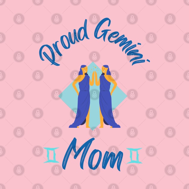 Proud Gemini Mom Astrology Zodiac by GrooveGeekPrints