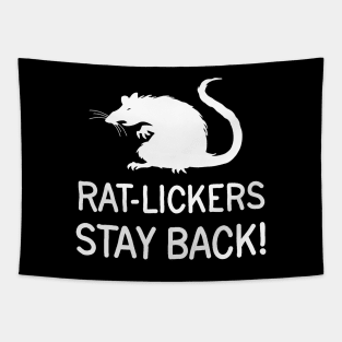 Dont be a rat-licker Tapestry