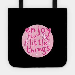 Enjoy The Little Things Text Design Tote