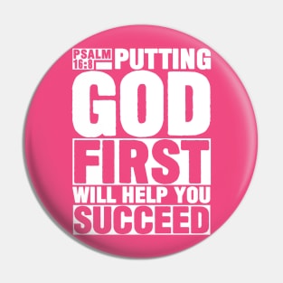 Psalm 16:8 Put God First Pin