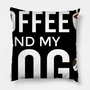 i need Is Coffee and my dog ,Funny Dog Mother , Dog Moms Gift, Coffee Lover Gift, Funny Shirts For Mom, Coffee Classic Pillow