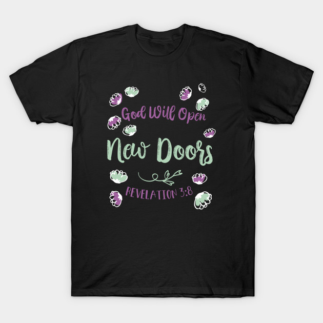 God Will Open New Doors Revelation 3 8 Revelations T Shirt
