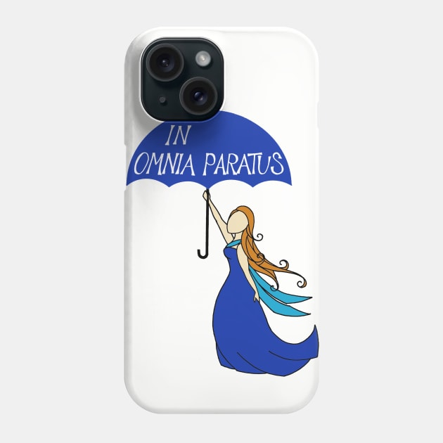 In Omnia Paratus, Ready for Anything Phone Case by MellyLunaDesigns